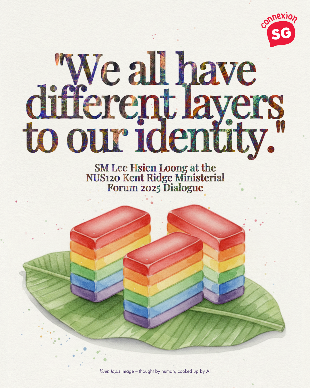 A poster with a quote from SM Lee Hsien Loong: "We all have different layers to our identity." 